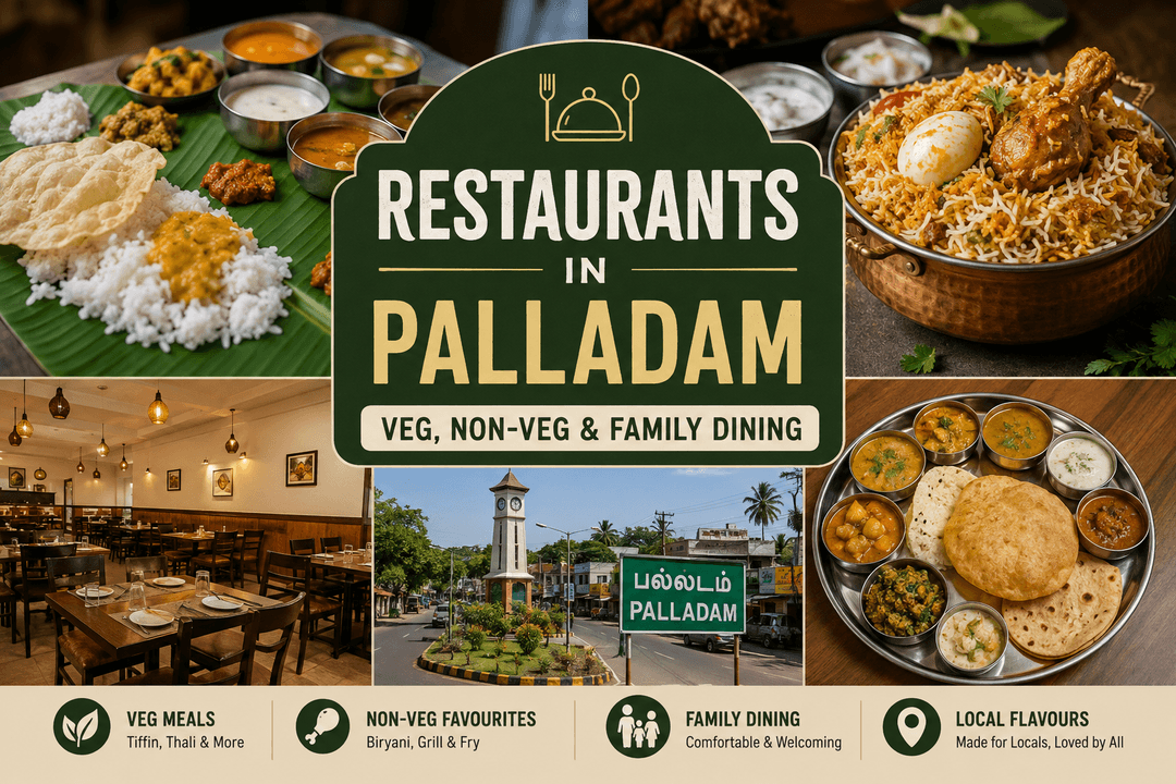 Restaurants in Palladam: Veg, Non-Veg & Family Dining